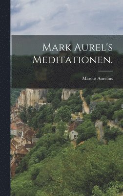 bokomslag Mark Aurel's Meditationen.