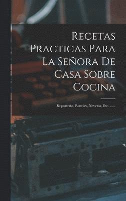 Recetas Practicas Para La Seora De Casa Sobre Cocina 1