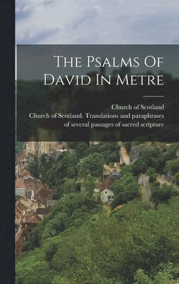The Psalms Of David In Metre 1