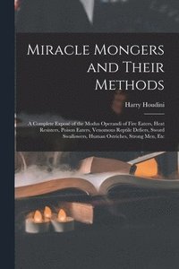 bokomslag Miracle Mongers and Their Methods