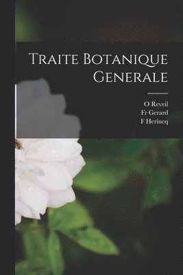 Traite Botanique Generale 1