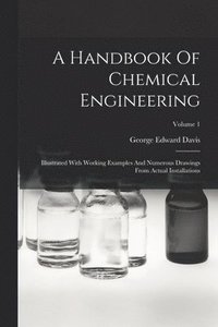 bokomslag A Handbook Of Chemical Engineering