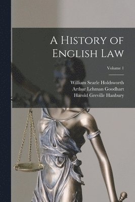 History of English Law; Volume 1