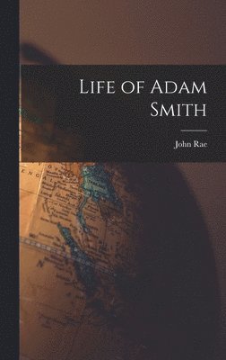 John Rae - Life of Adam Smith, Inbunden