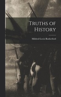 bokomslag Truths of History