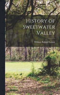 bokomslag History of Sweetwater Valley