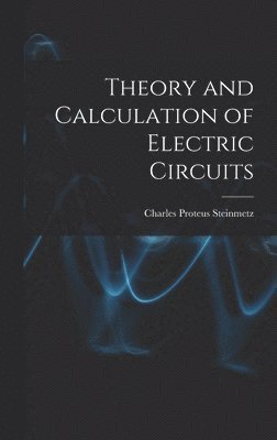 Theory and Calculation of Electric Circuits 1