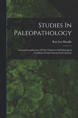 Studies In Paleopathology