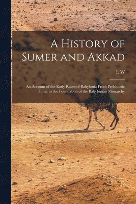 A History of Sumer and Akkad 1