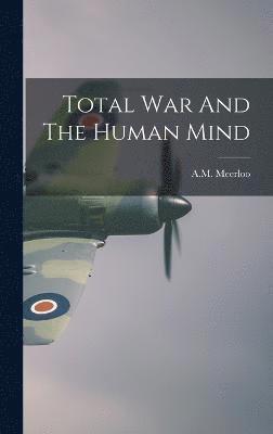 Total War And The Human Mind 1