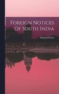 bokomslag Foreign Notices Of South India
