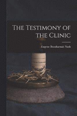 bokomslag Testimony of the Clinic