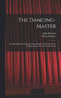 bokomslag The Dancing-master
