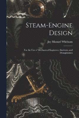 Steam-Engine Design 1