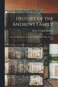 bokomslag History of the Andrews Family