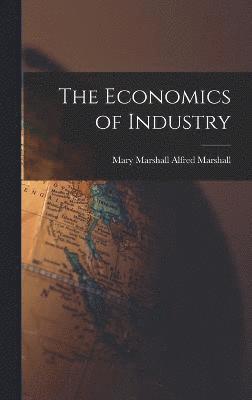 bokomslag The Economics of Industry