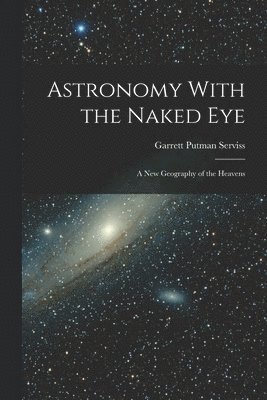 Astronomy With the Naked Eye 1
