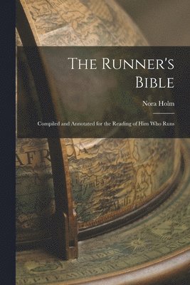 Nora Holm - Runner's Bible, Häftad