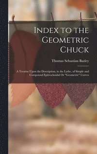 bokomslag Index to the Geometric Chuck