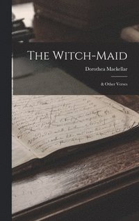 bokomslag The Witch-maid