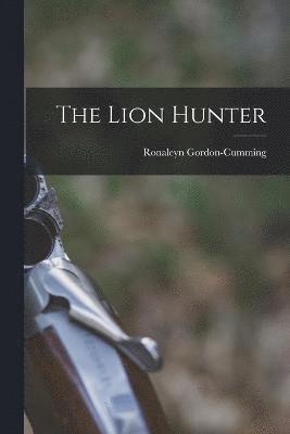 The Lion Hunter 1