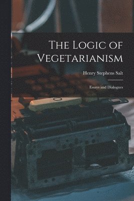 bokomslag The Logic of Vegetarianism