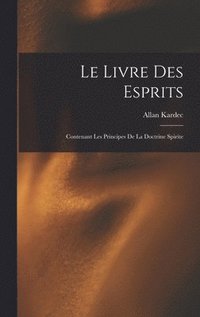 bokomslag Le Livre Des Esprits