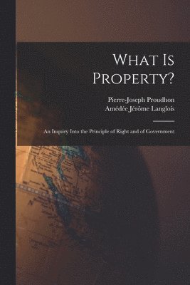 Pierre-Joseph Proudhon, Amédée Jérôme Langlois - What Is Property?, Häftad
