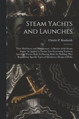 Steam Yachts and Launches 1