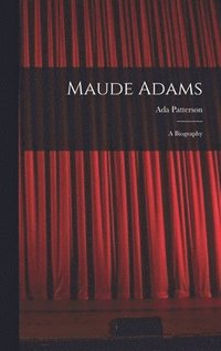 bokomslag Maude Adams