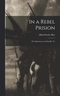 bokomslag In a Rebel Prision