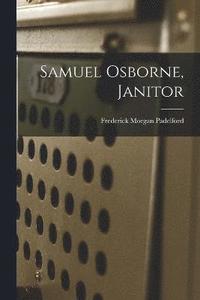 bokomslag Samuel Osborne, Janitor