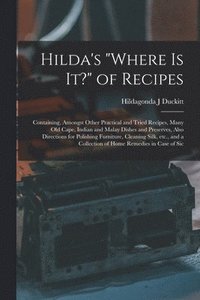 bokomslag Hilda's &quot;where is it?&quot; of Recipes