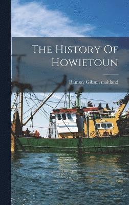 bokomslag History Of Howietoun