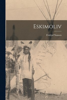 Fridtjof Nansen - Eskimoliv, Häftad