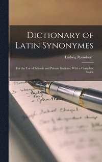 bokomslag Dictionary of Latin Synonymes