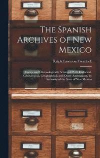 bokomslag The Spanish Archives of New Mexico