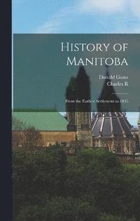 bokomslag History of Manitoba