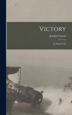 Joseph Conrad - Victory, Inbunden