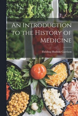 bokomslag An Introduction to the History of Medicine