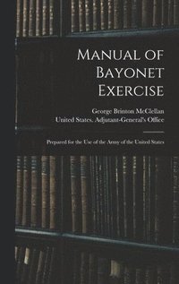 bokomslag Manual of Bayonet Exercise