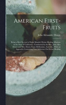 bokomslag American First-Fruits