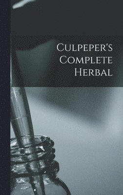 bokomslag Culpeper's Complete Herbal