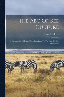 Abc Of Bee Culture 1