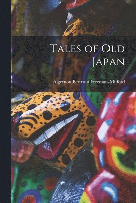 bokomslag Tales of Old Japan