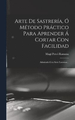 bokomslag Arte De Sastrera,  Mtodo Prctico Para Aprender  Cortar Con Facilidad