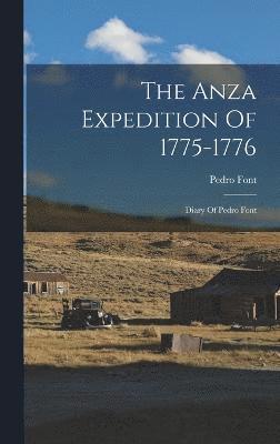 The Anza Expedition Of 1775-1776 1