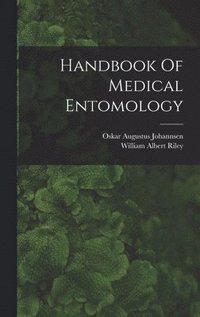 bokomslag Handbook Of Medical Entomology