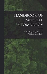 bokomslag Handbook Of Medical Entomology