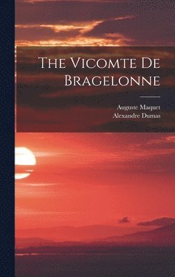 Alexandre Dumas, Auguste Maquet - Vicomte De Bragelonne, Inbunden